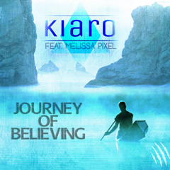 Journey Of Believing (feat. Melissa Pixel) [FREE DOWNLOAD]