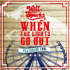 Will Sparks - When The Lights Go Out (Original Mix) [Thissongissick.com Premiere]