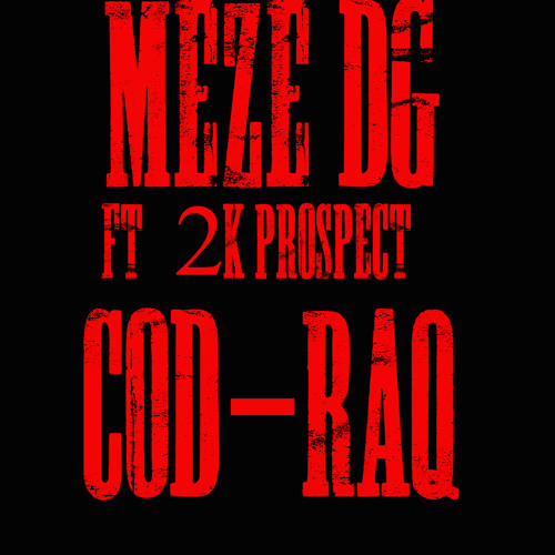 COD-Raq (Ghosts Diss)- Meze DG