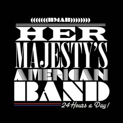 HER MAJESTY'S AMERICAN BAND - 24 HOURS A DAY - BAAC2008