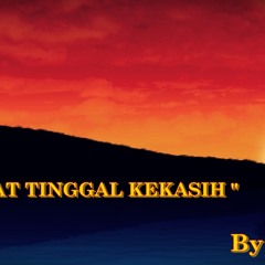 Selamat Tinggal Kekasih