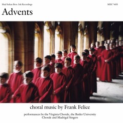 Choral Music by Frank Felice