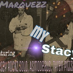 My ExGF  Stacy Ft. Petey Rockz Solo, Asmodaeus,Tyren Pitts    (prod. by monsta mayne)