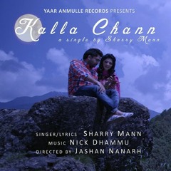 Kalla chann -sharry maan || nick dhamu || new punjabi song