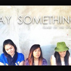 Say something - GOTS Cover