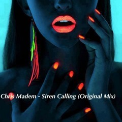 Chris Madem - Siren Calling