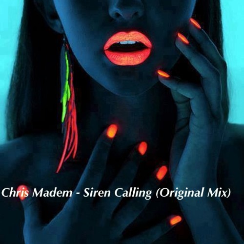 Chris Madem - Siren Calling