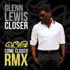 Glenn Lewis - Closer (The Packxsz Come Closer RMX)