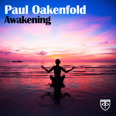 Paul Oakenfold - Awakening [Trance Mission album preview]