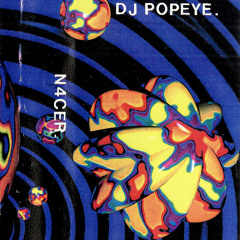 DJ Popeye - N4CER 1. Side A. Happy Hardcore (made in 1993)
