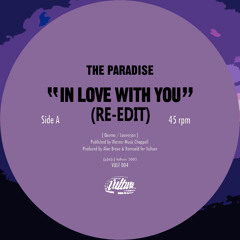 "In Love With You" (Re-edit)- The Paradise (Alan Braxe & Romuald)