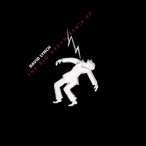 David Lynch - The Big Dream (Moby reversion featuring Mindy Jones)