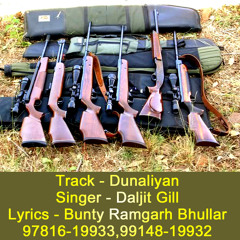 Dunaliyan l Daljit Gill l Lyrics Bunty Ramgarh Bhullar