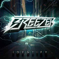 Breezer - IDENTIFY (Original Mix) [OUT NOW!!] [HEAVY ARTILLERY RECORDINGS]