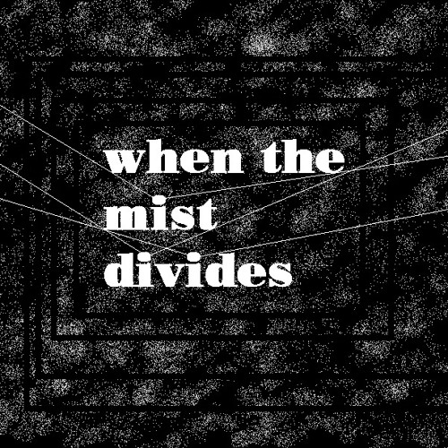 When The Mist Divides-Squidger-Faerytale-Dave McKeown