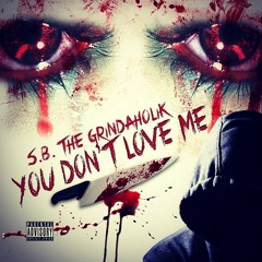 You Don't Love Me (Explicit)