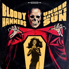 BLOODY HAMMERS - The Town That Dreaded Sundown