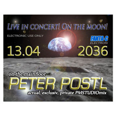 Peter Postl - Live in Concert on the moon 13.4.2036!