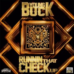 Young Buck - Runnin That Check Up