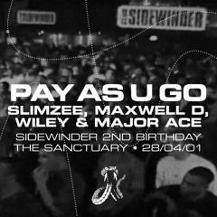 PAUG (Slimzee w/ Wiley, Maxwell D & Major Ace) – Sidewinder 2nd Birthday 28/4/2001