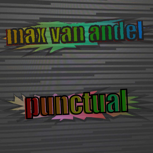 Max van Andel - Punctual