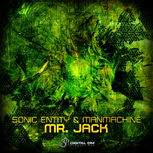 Sonic Entity & Manmachine - Mr. Jack Ep MiniMix