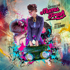 THE REINTRODUCTION OF MUMU FRESH