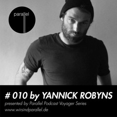 PARALLEL VOYAGER #010 - Yannick Robyns
