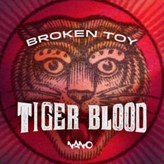 Broken Toy - Tiger Blood