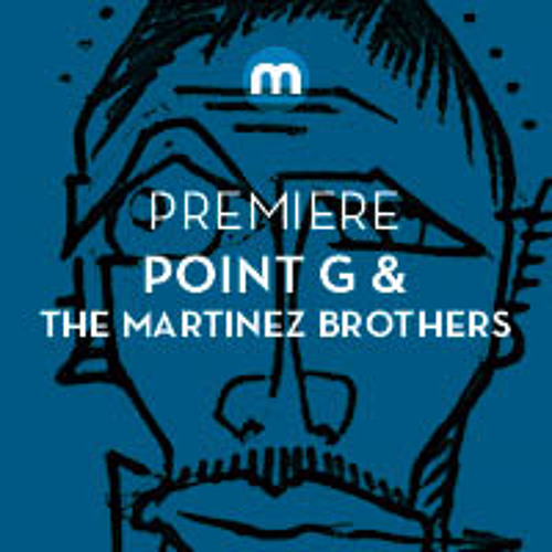 Premiere: Point G & The Martinez Brothers Feat. Filsonik 'What's The Point?'