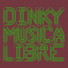 Musica Libre (Mixed by Dinky) (2010)