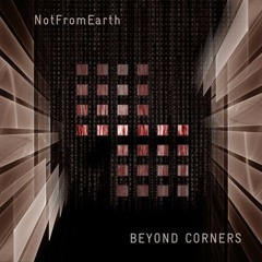 Notfromearth - Beyond Corners 019/2014 - Travellers [Weinglas]