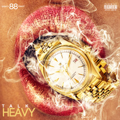 88 - Talk Heavy