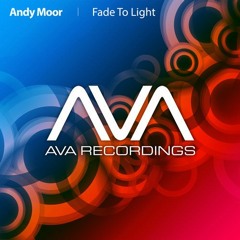 Andy Moor - Fade To Light (Out Now)