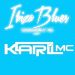 Karl Mac - Ibiza Blues Sessions MAY 14 ENJOY ;)