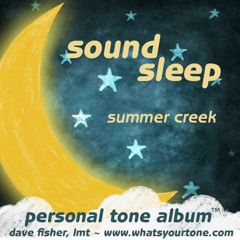 Tone F# - Sleep with Summer Creek