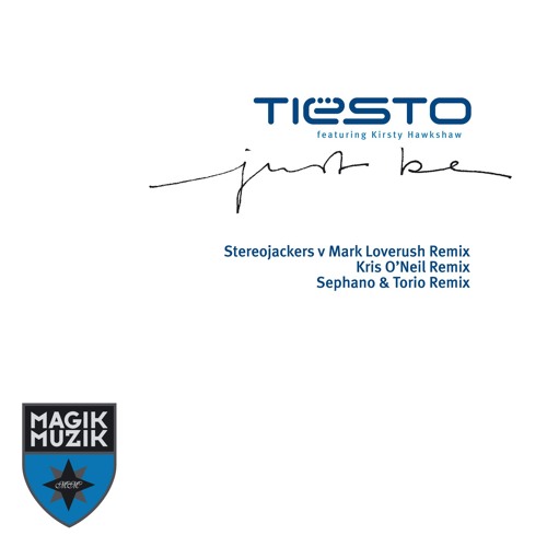 Tiesto feat. Kirsty Hawkshaw - Just Be (Kris O'Neil Remix) [Magik Muzik]