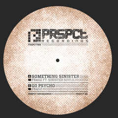 Fragz - Go Psycho/Something Sinister/Im Your God Now (PRSPCT 025) Out June 2014