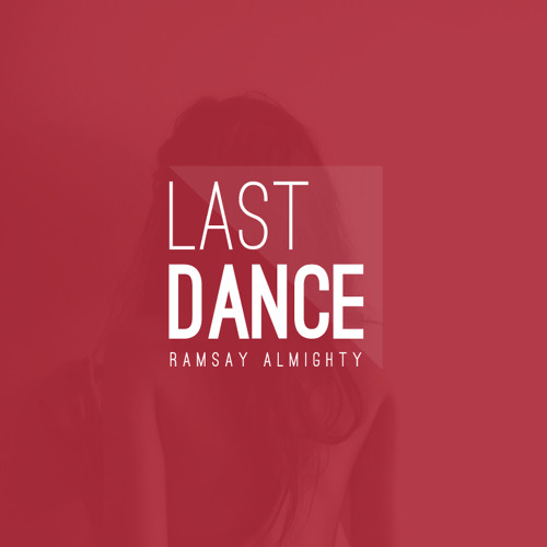 Ramsay Almighty x Boeboe - Last Dance