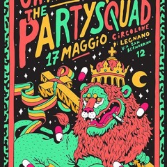 Podcast #10 // THE PARTYSQUAD //