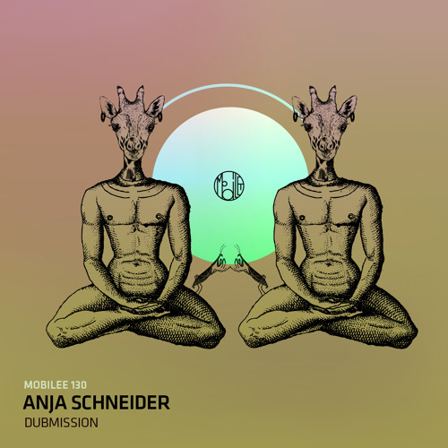 Anja Schneider - Dubmission - mobilee130