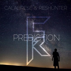 Calabrese & Reshunter - Prediction (Original Mix) [FREE DL]