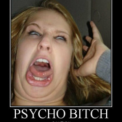 She's A Psyco