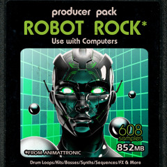 Robot Rock - Producer Pack [Demo Part 3]