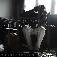 Unkey Fonz - Shakin Bags (Prod By Getta Beats)
