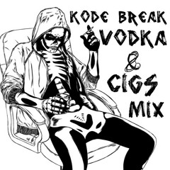 Vodka & Cigs Mix (56min)