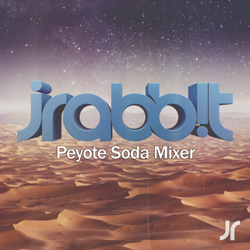jRabbit - Peyote Soda Mixer
