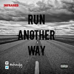 Run Another Way Feat. Alectrolyte (Prod. By Alectrolyte)
