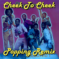 Cheek To Cheek (Miiiiito POPPING remix)