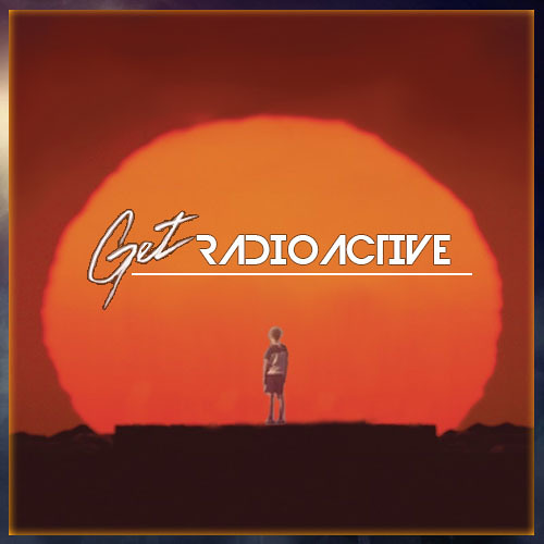 Get Radioactive (Get Lucky vs. Radioactive Mashup)